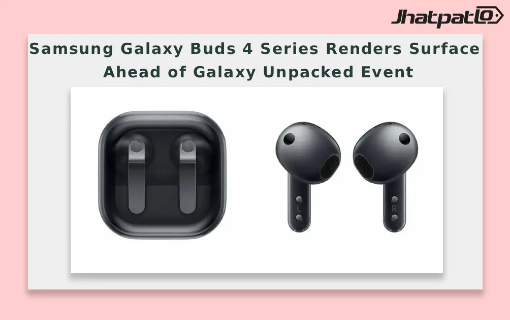  Samsung Galaxy Buds 4 Series Renders Surface Ahead of Galaxy Unpacked Event